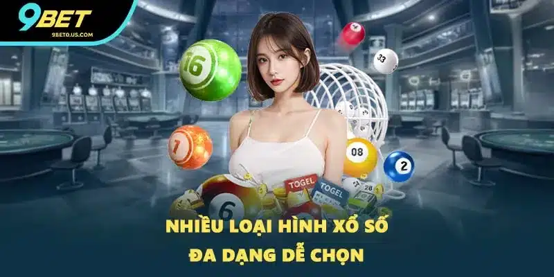 Nhiều loại hình xổ số đa dạng dễ chọn